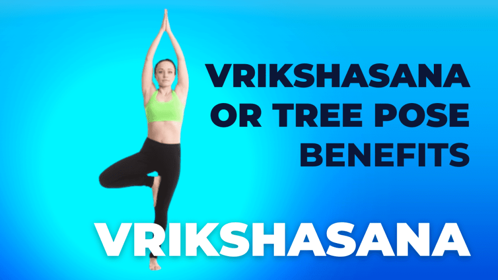 Vrikshasana or Tree Pose